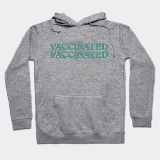 vaccinated covid 19 Hoodie